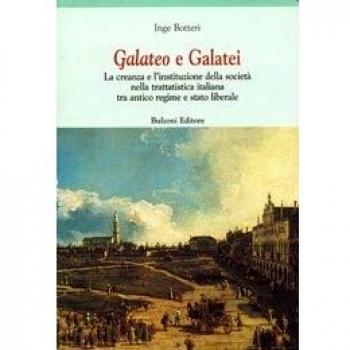 Galateo e galatei. La creanza e l'instituzione della società nella trattatistica tra antico regime e Stato liberale