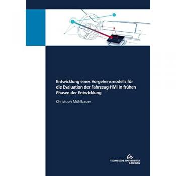 Entwicklung eines Vorgehensmodells für die Evaluation der Fahrzeug-HMI in frühen Phasen der Entwicklung