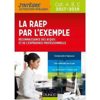 La RAEP par l'exemple : Reconnaissance des acquis et de l'expérience professionnelle