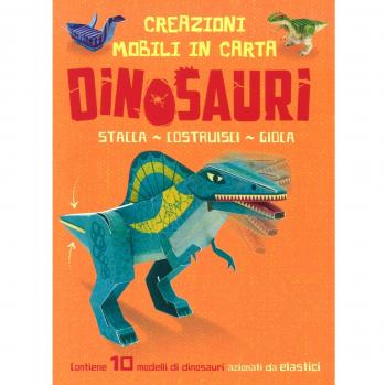Dinosauri. Creazioni mobili in carta. Stacca, costruisci, gioca. Ediz. a colori. Con gadget