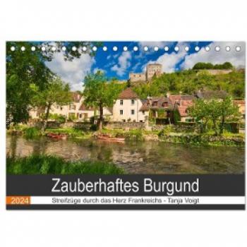 Zauberhaftes Burgund (Tischkalender 2024 DIN A5 quer) CALVENDO Monatskalender