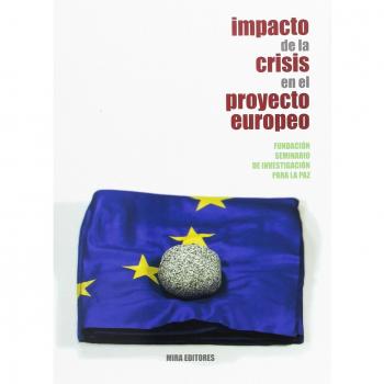 Impacto de la crisis en el proyecto europeo (Tapa blanda) (Tapa blanda con solapas).