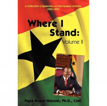 Where I Stand: Volume II: A Collection of Speeches, Essays, and Newspaper Articles, 1995-1999