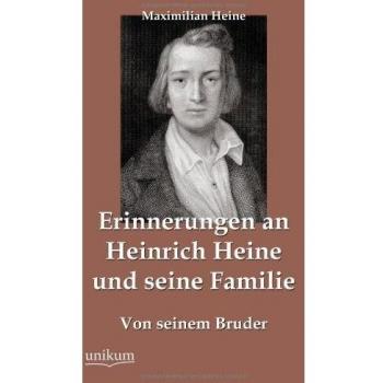 Erinnerungen an Heinrich Heine und seine Familie: Von seinem Bruder