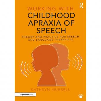 Working with Childhood Apraxia of Speech
