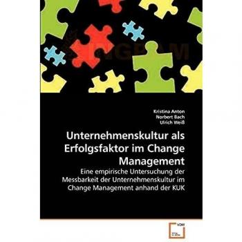 Unternehmenskultur als Erfolgsfaktor im Change Management