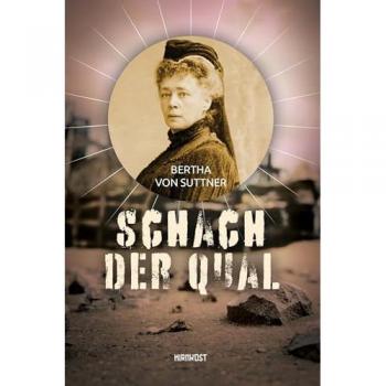 Suttner, Bertha Von: Schach der Qual