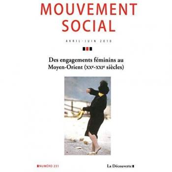Le mouvement social numéro 231 Des engagements féminins au Moyen-Orient (XX-XXIe siecles)