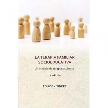 La terapia familiar socioeducativa. Un modelo de terapia sistémica (Tapa blanda).