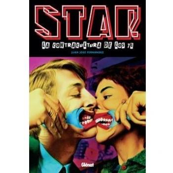 STAR LA CONTRACULTURA DE LOS 70