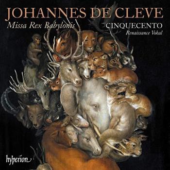 Cinquecento Renaissance Vokal: Missa Rex Babylonis