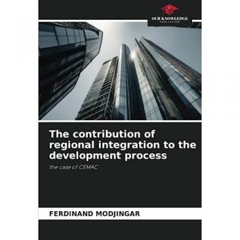 Modjingar, Ferdinand: The contribution of regional integration to the development process