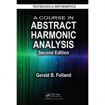 Vitalsource Technologies, Inc. A Course In Abstract Harmonic Analysis