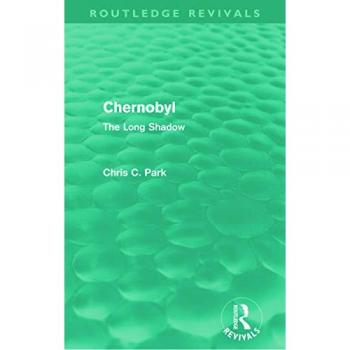 Chernobyl (Routledge Revivals): The Long Shadow