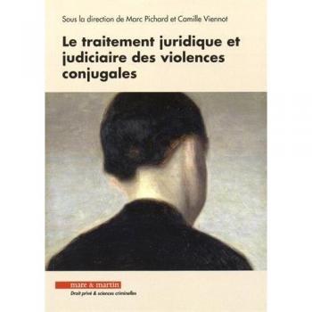 Le traitement juridique et judiciaire des violences conjugales