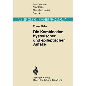 Die Kombination Hysterischer Und Epileptischer Anfalle (German Edition): Das Problem der „Hysteroepilepsie“ in neuer Sicht (Schriftenreihe Neurologie Neurology Series, 5, Band 5)