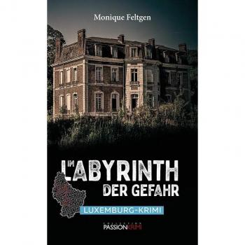 Im Labyrinth der Gefahr