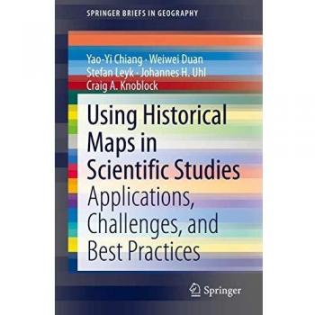 Using Historical Maps in Scientific Studies: Applications, Challenges, and Best Practices