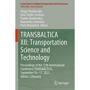 TRANSBALTICA XII: Transportation Science and Technology