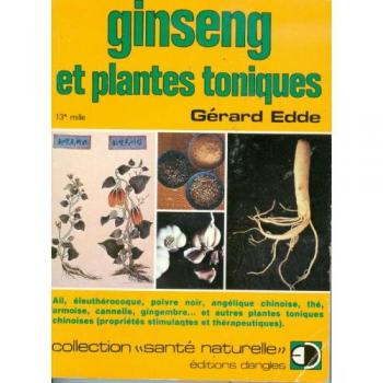 Ginseng et Plantes Toniques Gérard Edde