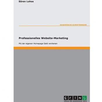 Internet-Marketing: Optimierung der Vermarktung einer Website