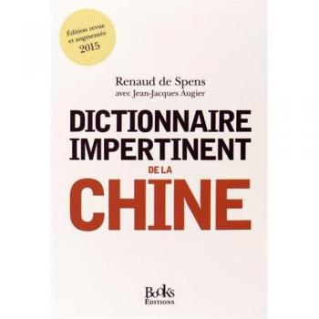 Dictionnaire impertinent de la Chine