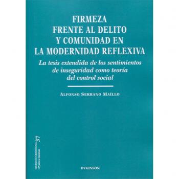 Firmeza Frente Al Delito Y Comunidad En La Modernidad Reflex [Livre en VO]