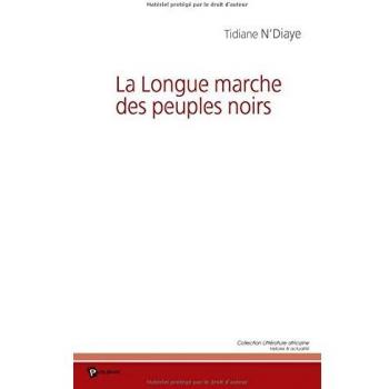 La Longue marche des peuples noirs