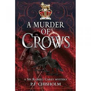 A Murder of Crows: A Sir Robert Carey Mystery