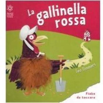 La gallinella rossa. Ediz. illustrata