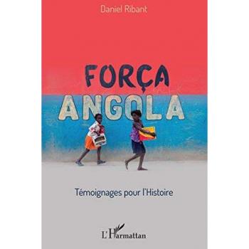 Força Angola: Témoignages pour l'histoire