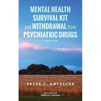 Mental Health Survival Kit and Withdrawal from Psychiatric Drugs: A User's Guide