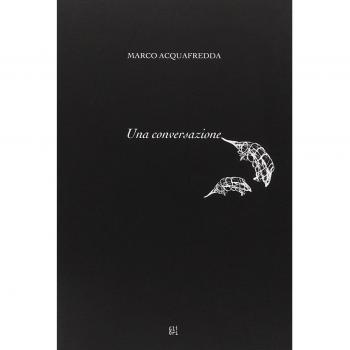 Marco Acquafredda. Una conversazione