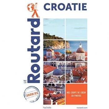 Guide du Routard Croatie 2020/21 (Le Routard)