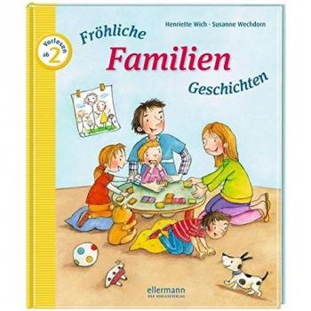 Fröhliche Familien-Geschichten zum Vorlesen