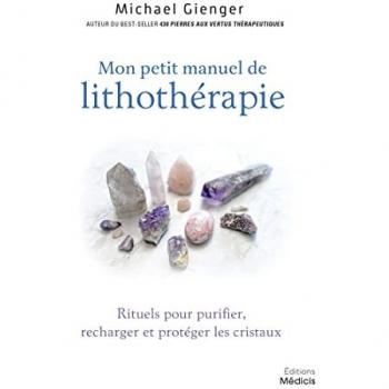 Mon petit manuel de lithothérapie