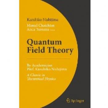 Quantum Field Theory: By Academician Prof. Kazuhiko Nishijima
