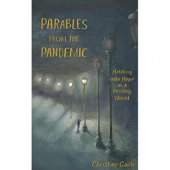 Parables from the Pandemic: Holding onto Hope in a Hurting World