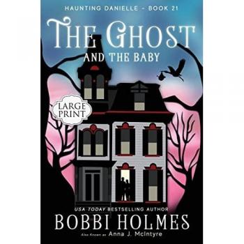 The Ghost and the Baby (Haunting Danielle, Band 21)