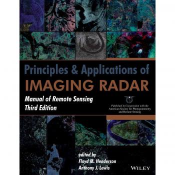 Principles and Applications of Imaging Radar Manual of Remote Sensing 3RD Edition