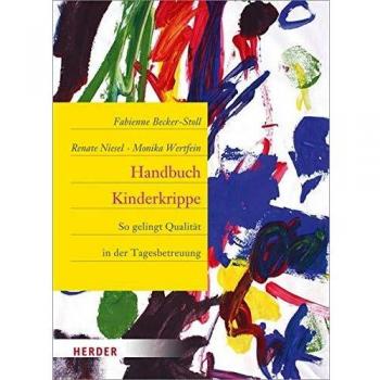 Fabienne Becker-Stoll Handbuch Kinderkrippe: So Gelingt Qualität In Der Tagesbetreuung