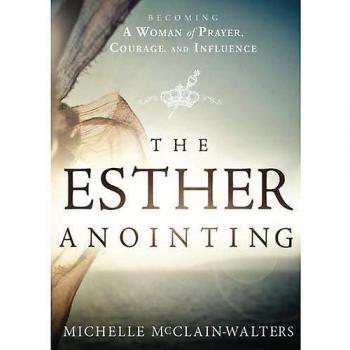 The Esther Anointing