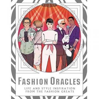 Fashion Oracles: Life and Style Inspiration from the Fashion Greats