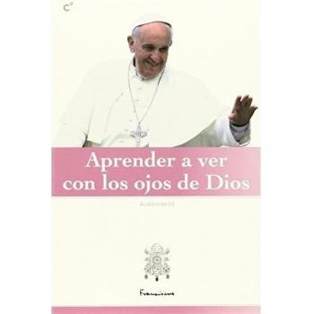 Aprender a ver con los ojos de dios