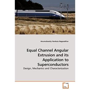 Equal Channel Angular Extrusion and its Application to Superconductors