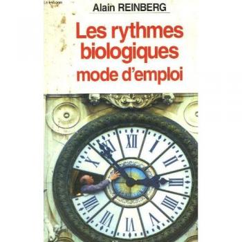 Les rythmes biologiques mode d'emploi.