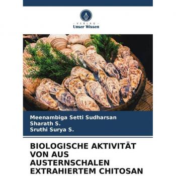 BIOLOGISCHE AKTIVITÄT VON AUS AUSTERNSCHALEN EXTRAHIERTEM CHITOSAN