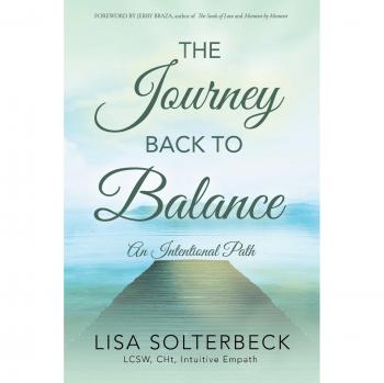Solterbeck Lcsw Cht, Lisa: The Journey Back to Balance