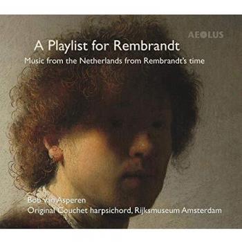 A Playlist for Rembrandt-Werke für Cembalo