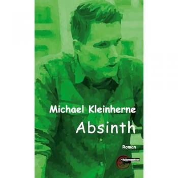Michael Kleinherne Absinth
